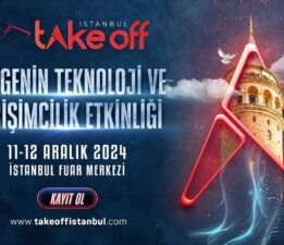 Bölgenin Teknoloji ve Girişimcilik Etkinliği Take Off İstanbul, 11-12 Aralık’ta İstanbul Fuar Merkezinde!