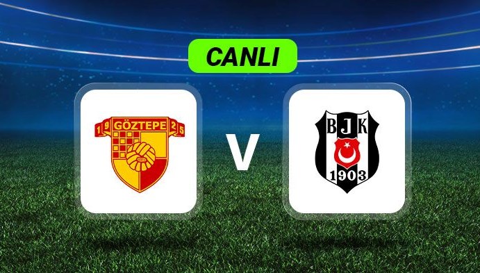 Canlı anlatım: Beşiktaş zorlu Göztepe deplasmanda