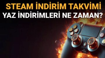 Steam yaz indirimleri ne zaman başlayacak/ bitecek? (Steam indirim takvimi)